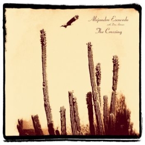 Escovedo Alejandro - Crossing - Ltd.Ed. in the group VINYL / Vinyl Country at Bengans Skivbutik AB (3277873)