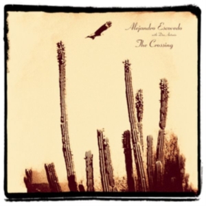 Escovedo Alejandro - Crossing in the group CD / Country,Pop-Rock at Bengans Skivbutik AB (3277875)