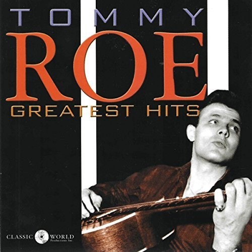 Tommy Roe - Greatest Hits in the group CD / Rock at Bengans Skivbutik AB (3277991)