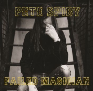 Spiby Pete - Failed Magician in the group VINYL / Rock at Bengans Skivbutik AB (3278178)