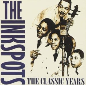 Inkspots - Classic Years in the group OTHER / Övrigt /  at Bengans Skivbutik AB (3278194)