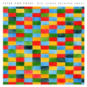 Peter von Poehl - Big Issues Printed Small in the group VINYL / Pop-Rock at Bengans Skivbutik AB (3290893)