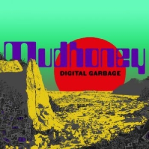 Mudhoney - Digital Garbage (Light Blue Vinyl) in the group VINYL / Rock at Bengans Skivbutik AB (3298360)
