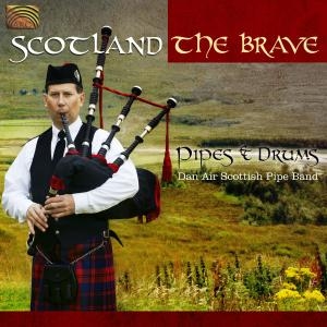Don Air Scottish Pipe Band - Scotland The Brave in the group Externt_Lager /  at Bengans Skivbutik AB (3298751)