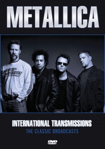 Metallica - International Transmissions Broadca in the group OTHER / Music-DVD & Bluray at Bengans Skivbutik AB (3299294)