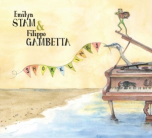 Stam Emilyn & Filippo Gambetta - Shorelines in the group CD / Elektroniskt,World Music at Bengans Skivbutik AB (3299359)