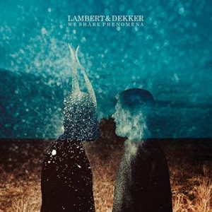 Lambert & Dekker - We Share Phenomena in the group CD / Pop-Rock at Bengans Skivbutik AB (3301704)