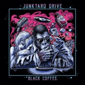 Junkyard Drive - Black Coffee in the group VINYL / Hårdrock/ Heavy metal at Bengans Skivbutik AB (3304019)