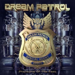 Dream Patrol - Phantoms Of The Past in the group CD / Hårdrock/ Heavy metal at Bengans Skivbutik AB (3304242)