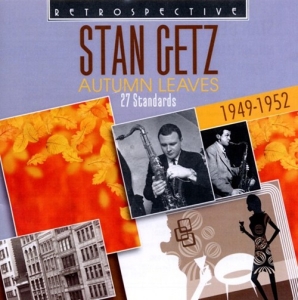 Stan Getz - Autumn Leaves in the group CD / Jazz at Bengans Skivbutik AB (3304271)