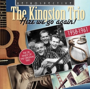 The Kingston Trio - Here We Go Again in the group CD / Elektroniskt,World Music at Bengans Skivbutik AB (3304296)