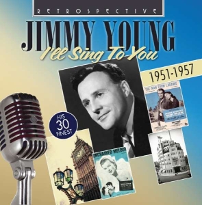 Jimmy Young - I'll Sing To You in the group CD / Pop-Rock at Bengans Skivbutik AB (3304560)