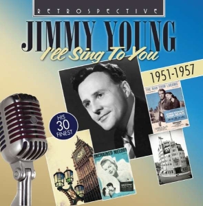 Jimmy Young - I'll Sing To You in the group CD / Pop at Bengans Skivbutik AB (3304560)