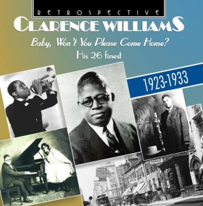 Clarence Williams - Baby, Won't You Please Come Home? in the group CD / Jazz at Bengans Skivbutik AB (3305177)
