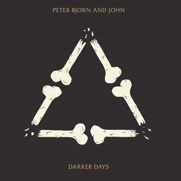 Peter Bjorn And John - Darker Days (Vinyl) in the group VINYL / Bestsellers at Bengans Skivbutik AB (3305273)
