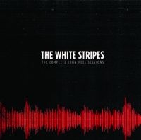 White Stripes - Complete John Peel Sessions in the group CD / Pop-Rock at Bengans Skivbutik AB (3305729)