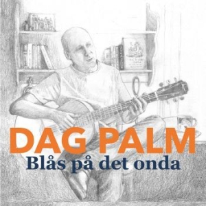 Palm Dag - Blås På Det Onda in the group CD / Pop-Rock at Bengans Skivbutik AB (3307082)