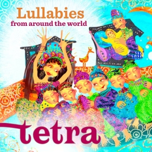 Tetra - Lullabies From Around The World in the group CD / Elektroniskt,World Music at Bengans Skivbutik AB (3307135)