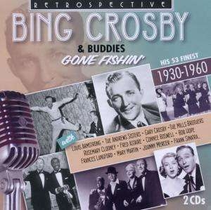 Bing Crosby & Buddies - Gone Fishin' in the group CD / Jazz at Bengans Skivbutik AB (3307301)