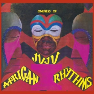 Oneness Of Juju - African Rhythms in the group CD / Upcoming releases / Worldmusic at Bengans Skivbutik AB (3307671)