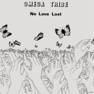 Omega Tribe - No Love Lost in the group VINYL / Rock at Bengans Skivbutik AB (3307828)