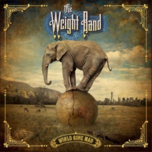 Weight Band - World Gone Mad in the group CD / Pop-Rock at Bengans Skivbutik AB (3307878)
