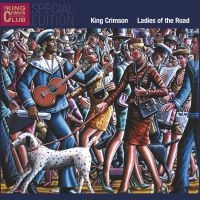 King Crimson - Ladies Of The Road in the group CD / Pop-Rock at Bengans Skivbutik AB (3309449)