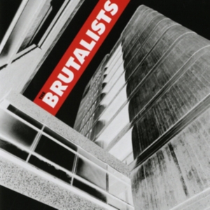 Brutalists - Brutalists in the group CD / Pop-Rock at Bengans Skivbutik AB (3309781)