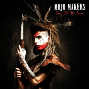 Mojo Makers - Songs Of The Sirens in the group OTHER / Övrigt /  at Bengans Skivbutik AB (3309803)