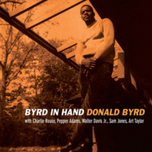 Byrd Donald - Byrd In Hand i gruppen ÖVRIGT / MK Test 8 CD hos Bengans Skivbutik AB (3309848)