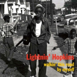 Lightnin' Hopkins - Walkin' This Road By Myself in the group OTHER / Övrigt /  at Bengans Skivbutik AB (3309854)