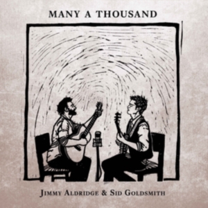 Aldridge Jimmy & Sid Goldsmith - Many A Thousand in the group CD / Pop at Bengans Skivbutik AB (3309859)
