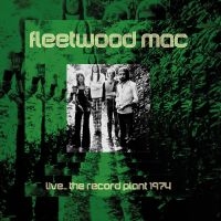 Fleetwood Mac - Live..Record Plant 1974 (Fm) in the group CD / Pop-Rock at Bengans Skivbutik AB (3309897)