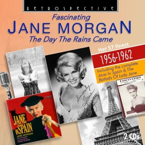 Jane Morgan - The Day The Rains Came in the group CD / Elektroniskt,World Music at Bengans Skivbutik AB (3309963)