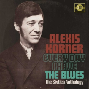 Korner Alexis - Every Day I Have The Blues ~ The Si in the group CD / Pop-Rock at Bengans Skivbutik AB (3310672)
