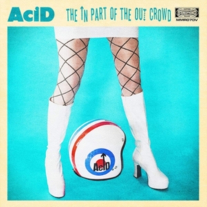 Acid - In Part Of The Out Crowd in the group OTHER / Övrigt /  at Bengans Skivbutik AB (3310763)