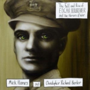 Mick Harvey - Fall And Rise Of Edgar Bourchier in the group OTHER / Övrigt /  at Bengans Skivbutik AB (3310860)