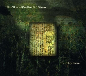 Alex Cline/Jeff Gauthier/G.E. Stins - The Other Shore in the group OTHER / Övrigt / at Bengans Skivbutik AB (3311264)