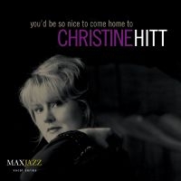Hitt Christine - You'd Be So Nice To Come Home To in the group CD / Jazz at Bengans Skivbutik AB (3311431)