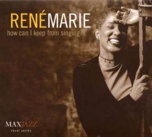 Rene Marie - How Can I Keep From Singing? in the group OTHER / Övrigt /  at Bengans Skivbutik AB (3311433)