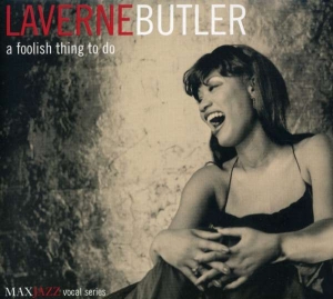 Laverne Butler - A Foolish Thing To Do in the group OTHER / Övrigt /  at Bengans Skivbutik AB (3311437)