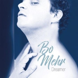 Mehr Bo - Dreamer in the group VINYL / Pop-Rock,Svensk Musik at Bengans Skivbutik AB (3312401)