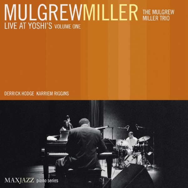 Miller Mulgrew - Live At Yoshi's Volume One in the group OTHER / Övrigt /  at Bengans Skivbutik AB (3312506)
