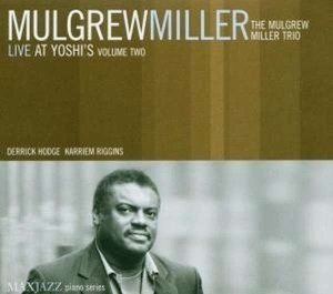 Mulgrew Miller - Live At Yoshi's, Vol. 2 in the group OTHER / Övrigt /  at Bengans Skivbutik AB (3312510)