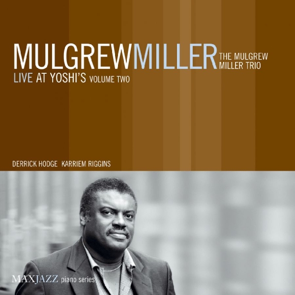 Miller Mulgrew - Live At Yoshi's Volume Two in the group OTHER / Övrigt /  at Bengans Skivbutik AB (3312510)
