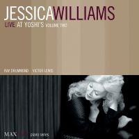 Williams Jessica - Live At Yoshi's Volume Two in the group OTHER / Övrigt /  at Bengans Skivbutik AB (3312512)