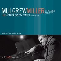 Miller Mulgrew - Live At The Kennedy Center Volume O in the group OTHER / Övrigt /  at Bengans Skivbutik AB (3312515)