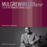 Miller Mulgrew - Live At The Kennedy Center Volume T in the group OTHER / Övrigt /  at Bengans Skivbutik AB (3312517)