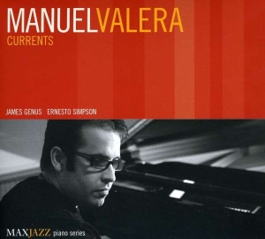 Manuel Valera - Currents in the group OTHER / Övrigt /  at Bengans Skivbutik AB (3312518)