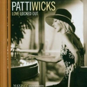 Patti Wicks - Love Locked Out in the group Externt_Lager /  at Bengans Skivbutik AB (3312533)